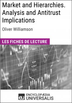 ebook: Market and Hierarchies. Analysis and Antitrust Implications d'Oliver Williamson
