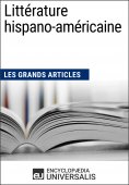 ebook: Littérature hispano-américaine (Les Grands Articles)