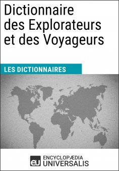 ebook: Dictionnaire des Explorateurs et des Voyageurs