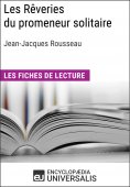 eBook: Les Rêveries du promeneur solitaire de Jean-Jacques Rousseau