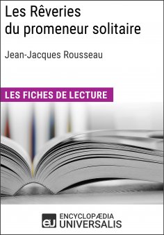 ebook: Les Rêveries du promeneur solitaire de Jean-Jacques Rousseau