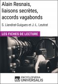 eBook: Alain Resnais, liaisons secrètes, accords vagabonds de Suzanne Liandrat-Guigues et Jean-Louis Leutra