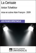eBook: La Cerisaie (Anton Tchekhov - mise en scène Alain Françon - 2009)