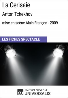 ebook: La Cerisaie (Anton Tchekhov - mise en scène Alain Françon - 2009)