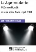 eBook: Le Jugement dernier (Ödön von Horváth - mise en scène André Engel - 2004)