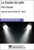 eBook: Le Soulier de satin (Paul Claudel - mise en scène Olivier Py - 2003)