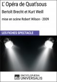 eBook: L'Opéra de Quat'sous (Bertolt Brecht et Kurt Weill - mise en scène Robert Wilson - 2009)