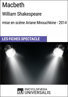ebook: Macbeth (William Shakespeare - mise en scène Ariane Mnouchkine - 2014)