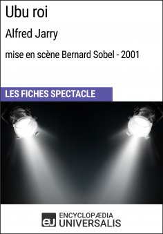 ebook: Ubu roi (Alfred Jarry - mise en scène Bernard Sobel - 2001)