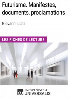 eBook: Futurisme. Manifestes, documents, proclamations de Giovanni Lista