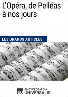 eBook: L'Opéra, de Pelléas à nos jours