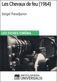 ebook: Les Chevaux de feu de Sergeï Paradjanov