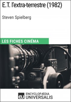 ebook: E.T. l'extra-terrestre de Steven Spielberg