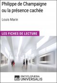 ebook: Philippe de Champaigne ou la présence cachée de Louis Marin (Les Fiches de Lecture d'Universalis)