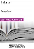 eBook: Indiana de George Sand (Les Fiches de Lecture d'Universalis)