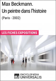 eBook: Max Beckmann. Un peintre dans l'histoire (Paris - 2002)
