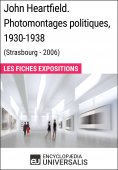 eBook: John Heartfield. Photomontages politiques, 1930-1938 (Strasbourg - 2006)