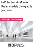 ebook: La Collection M.+M. Auer. Une histoire de la photographie (Nice - 2004)