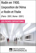 eBook: Rodin en 1900. L'exposition de l'Alma et Rodin et l'Italie (Paris - 2001, Rome - 2001)