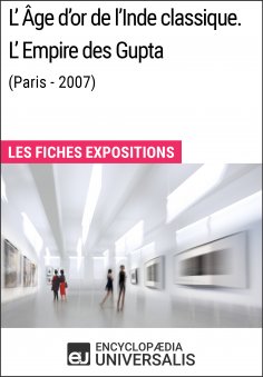 eBook: L'Âge d'or de l'Inde classique. L'Empire des Gupta (Paris - 2007)