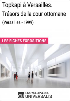 ebook: Topkapi à Versailles. Trésors de la cour ottomane (Versailles - 1999)