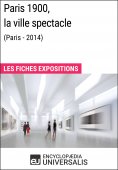 eBook: Paris 1900, la ville spectacle (Paris-2014)