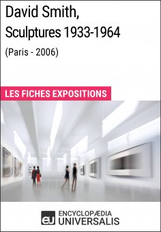 eBook: David Smith, Sculptures 1933-1964 (Paris - 2006)
