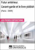 eBook: Futur antérieur. L'avant-garde et le livre yiddish (Paris - 2009)