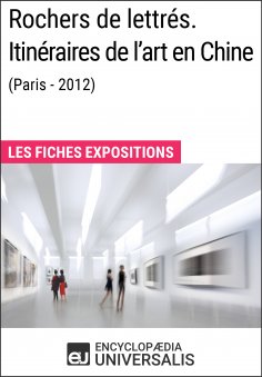 ebook: Rochers de lettrés. Itinéraires de l'art en Chine (Paris-2012)