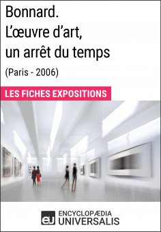 eBook: Bonnard. L'œuvre d'art, un arrêt du temps (Paris - 2006)