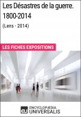 ebook: Les Désastres de la guerre. 1800-2014 (Lens - 2014)