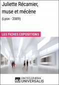 eBook: Juliette Récamier, muse et mécène (Lyon - 2009)