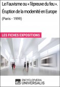 ebook: Le Fauvisme ou «l'épreuve du feu». Éruption de la modernité en Europe (Paris - 1999)