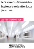 eBook: Le Fauvisme ou «l'épreuve du feu». Éruption de la modernité en Europe (Paris - 1999)