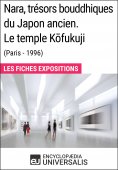 ebook: Nara, trésors bouddhiques du Japon ancien. Le temple Kōfukuji (Paris - 1996)