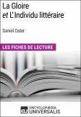 eBook: La Gloire et L'Individu littéraire de Daniel Oster