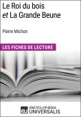 eBook: Le Roi du bois et La Grande Beune de Pierre Michon