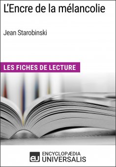 eBook: L'Encre de la mélancolie de Jean Starobinski