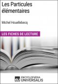 eBook: Les Particules élémentaires de Michel Houellebecq