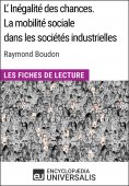 ebook: L'inégalité des chances. La mobilité sociale dans les sociétés industrielles de Raymond Boudon