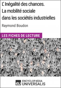 eBook: L'inégalité des chances. La mobilité sociale dans les sociétés industrielles de Raymond Boudon