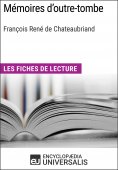 eBook: Mémoires d'outre-tombe de François René de Chateaubriand