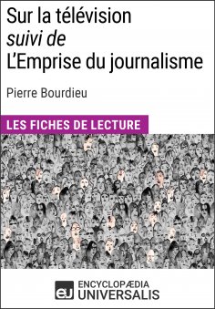 ebook: Sur la télévision (suivi de L'Emprise du journalisme) de Pierre Bourdieu