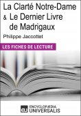 eBook: La Clarté Notre-Dame et Le Dernier Livre de Madrigaux de Philippe Jaccottet