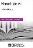 eBook: Nœuds de vie de Julien Gracq