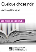 ebook: Quelque chose noir de Jacques Roubaud