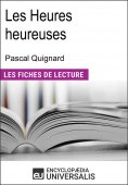 eBook: Les heures heureuses de Pascal Quignard