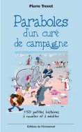 eBook: Paraboles d'un curé de campagne - Tome 1