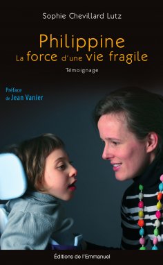 eBook: Philippine, la force d'une vie fragile