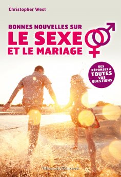 eBook: Bonnes nouvelles sur le sexe et le mariage